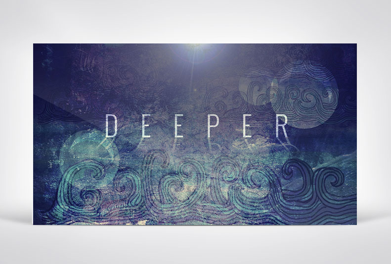  "Deeper" sermon series cover image.&nbsp; 