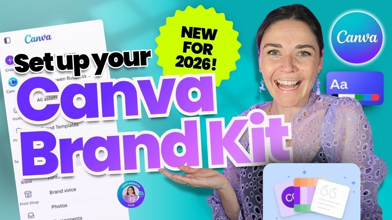 video thumbnail for 'How to Set Up Your Canva Brand Kit (2026 Step-by-Step Tutorial)'